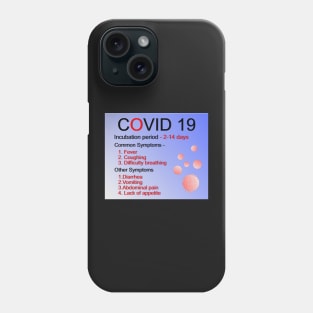 Symptoms of COVID 19 Phone Case