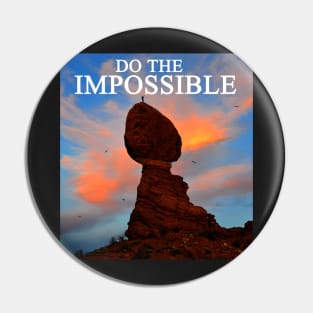 Do the impossible Pin