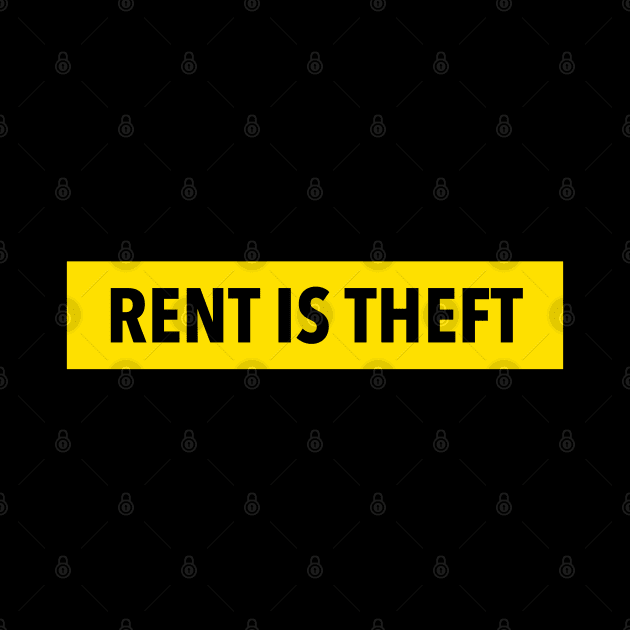 Rent Is Theft by Football from the Left