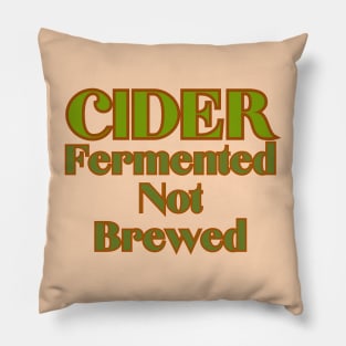 Cider Fun Facts! Cider, Fermented, Not Brewed. Pillow