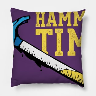 Itssss Hammer Time Pillow