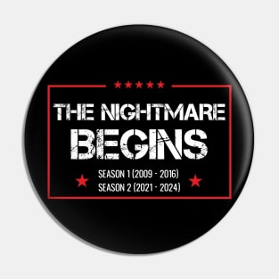 The nightmare begins season 1 (2009 2016 )season 2 (2021 2024) Pin