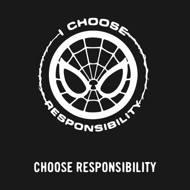 CHOOSE RESPONSIBILITY by mapasakehh