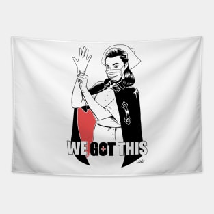 WE GOT THIS NURSE Tapestry