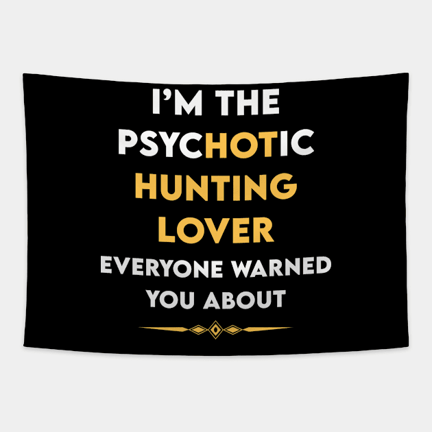 Psychotic Hunting Hunt Hunter Hunters Tapestry by symptomovertake