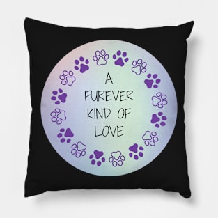 A Furever Kind Of Love Pillow