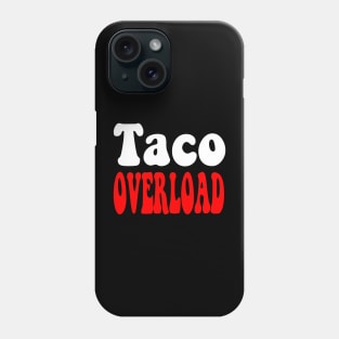 Taco Overload Phone Case