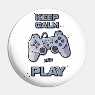 Keep calm and play! Pin