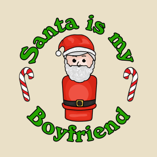 Little Santa Is My Boyfriend T-Shirt