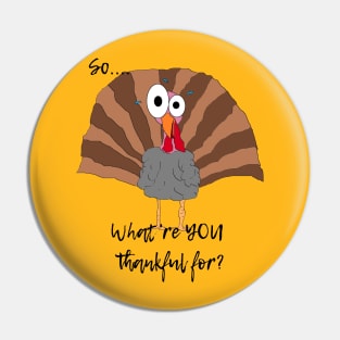 Gobble, Gobble Pin