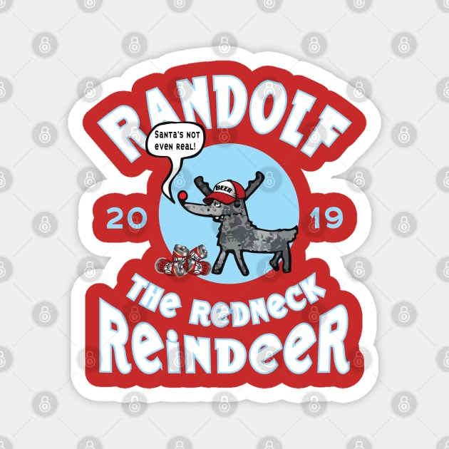 Randolf the Redneck Reindeer Magnet by Fuckinuts