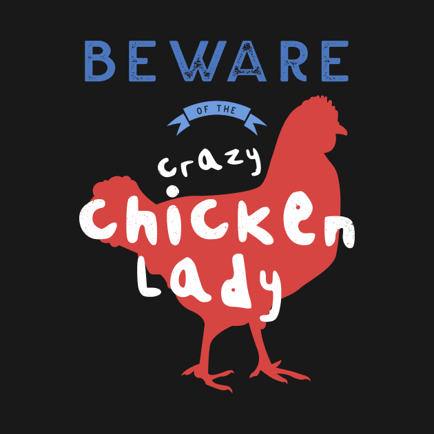 Beware Of The Crazy Chicken Lady 2 by tsharks