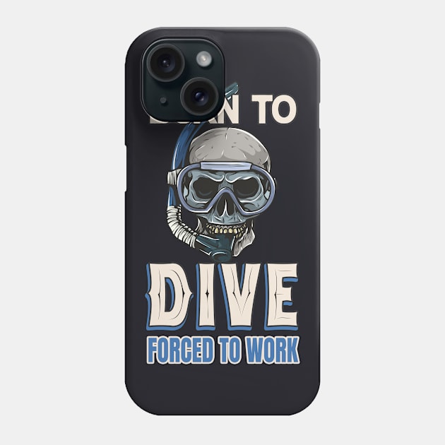 Divers Saying Diving Goggles Skull Phone Case by Foxxy Merch