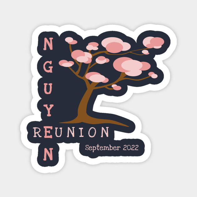 2022 Nguyen Family Reunion Front Magnet by LetsNguyenTogether