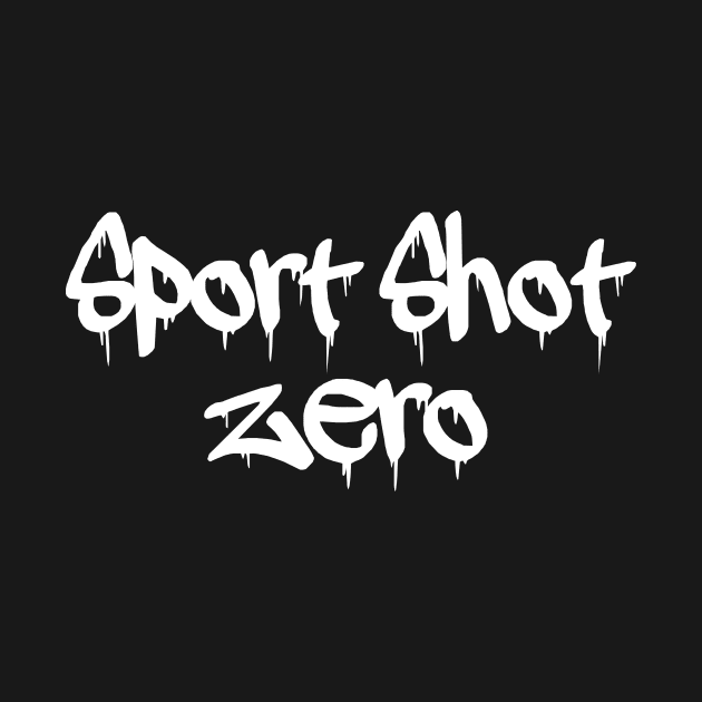 Sport Shot Zero by AnnoyingBowlerTees