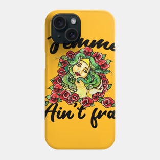 Femme Ain't Frail Phone Case