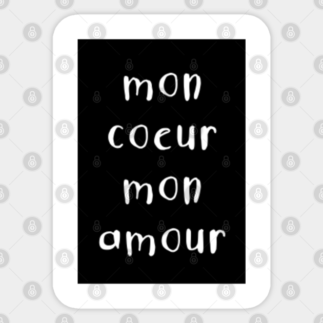 Mon Coeur Mon Amour Mon Coeur Mon Amour Pegatina Teepublic Mx