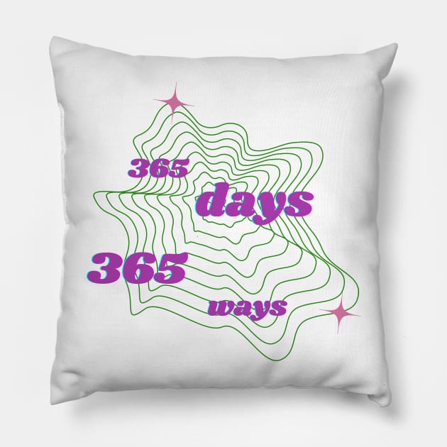 365 days 365 ways Pillow by kaplet