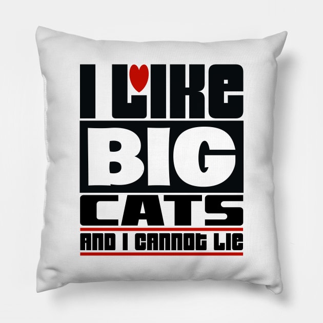 I like big cats and I cannot lie Pillow by colorsplash