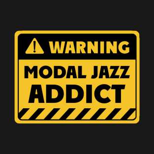 Modal jazz addict T-Shirt