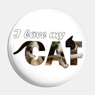 I love my cat - black and white cat kitten oil painting word art Pin