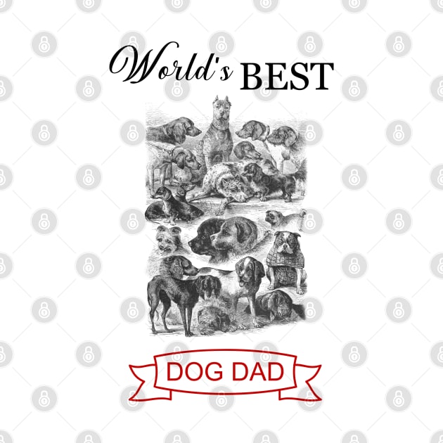 World's Best Dog Dad by Biophilia