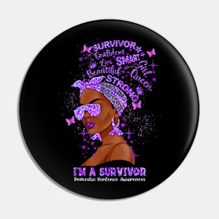 I'm A Survivor Domestic Violence Awareness Black Woman Pin