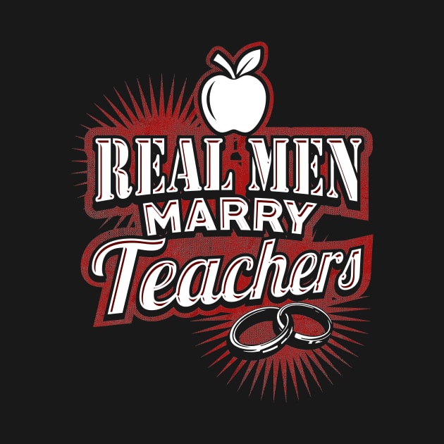 Real men marry teachers by captainmood