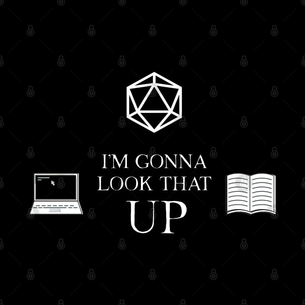 D20 I'm Gonna Look That Up by aaallsmiles