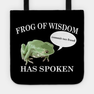 Frog of Wisdom Has Spoken Tote