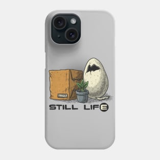 Still Lif-e Phone Case