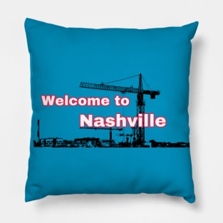 Welcome to Nashville  City of Cranes Pillow