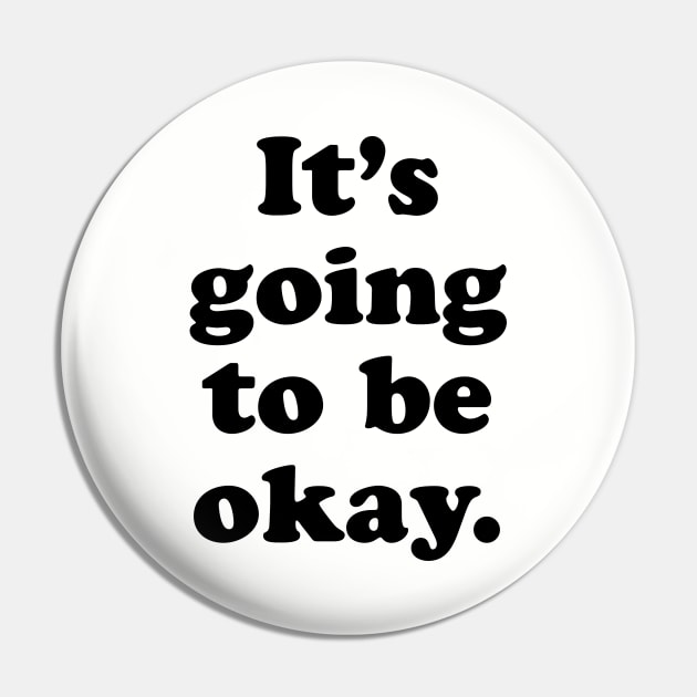 It's Okay Pin by machmigo