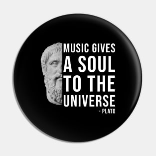 Music gives a soul to the universe - philosophy quote Pin