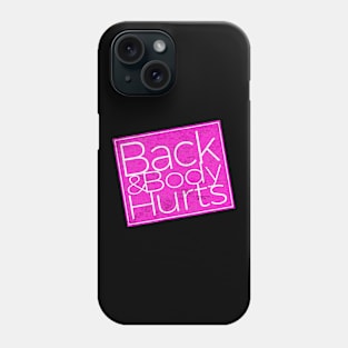 back body hurts Phone Case