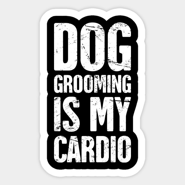 Funny Dog Grooming Gift For Dog Groomer