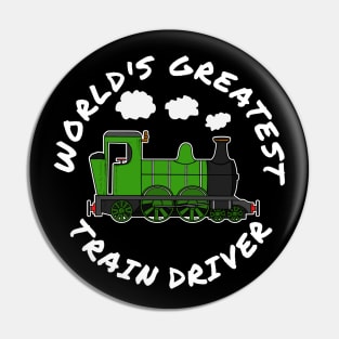 World's Greatest Train Driver Railway Enthusiast Pin