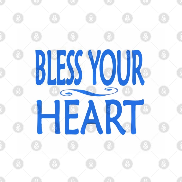 Bless Your Heart by PSCSCo