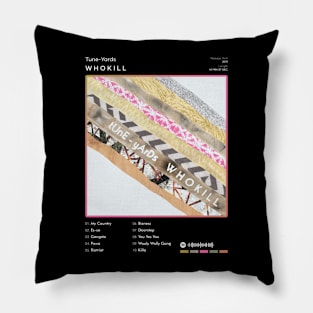 Tune-Yards - W H O K I L L Tracklist Album Pillow