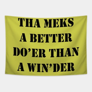 Tha Meks A Better Do Er Than A Win der Yorkshire Dialect Tapestry