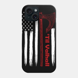 'Til Valhalla Viking Phone Case