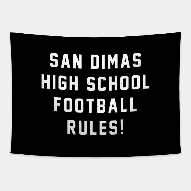 San Dimas High School Football Rules! Tapestry by BodinStreet