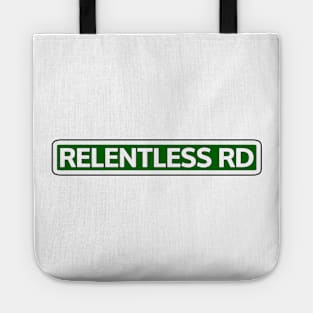 Relentless Rd Street Sign Tote