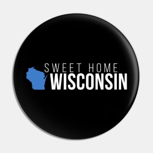 Wisconsin Sweet Home Pin