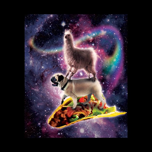 Rainbow Space Llama On Pug Riding Taco by Random Galaxy