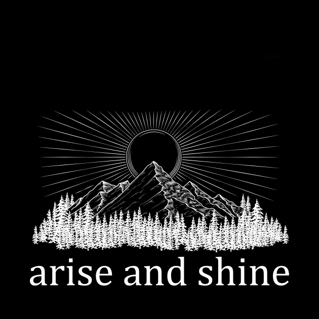 Arise and Shine by LHogan90