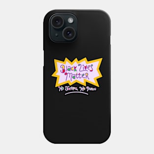 Black Lives Matter! Phone Case