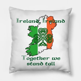 Ireland Together we stand tall tee shirt design shamrock sport rugby Pillow