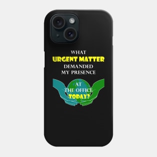 Why do you ask me to destroy our climate? Phone Case