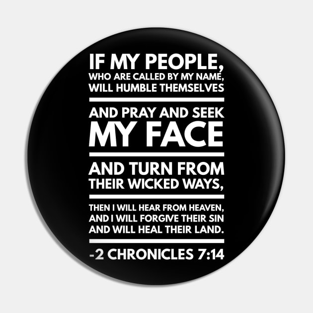 Christian, Faith, Bible Verse, If my people who are called by my name,  2 Chronicles 7:14,  Christian design Pin by ChristianLifeApparel